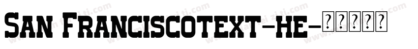 San Franciscotext-he字体转换
